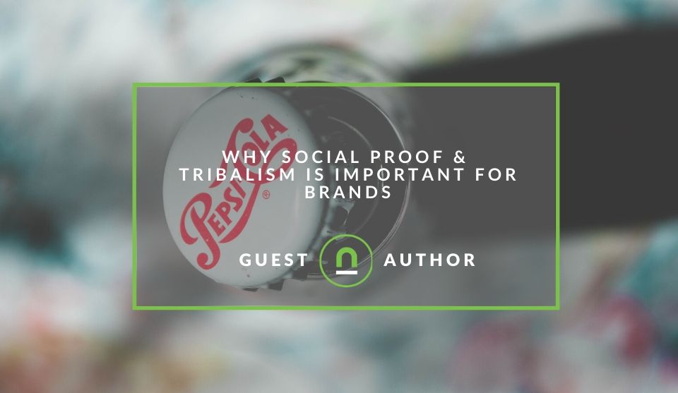 Social proof and tribalism for brands